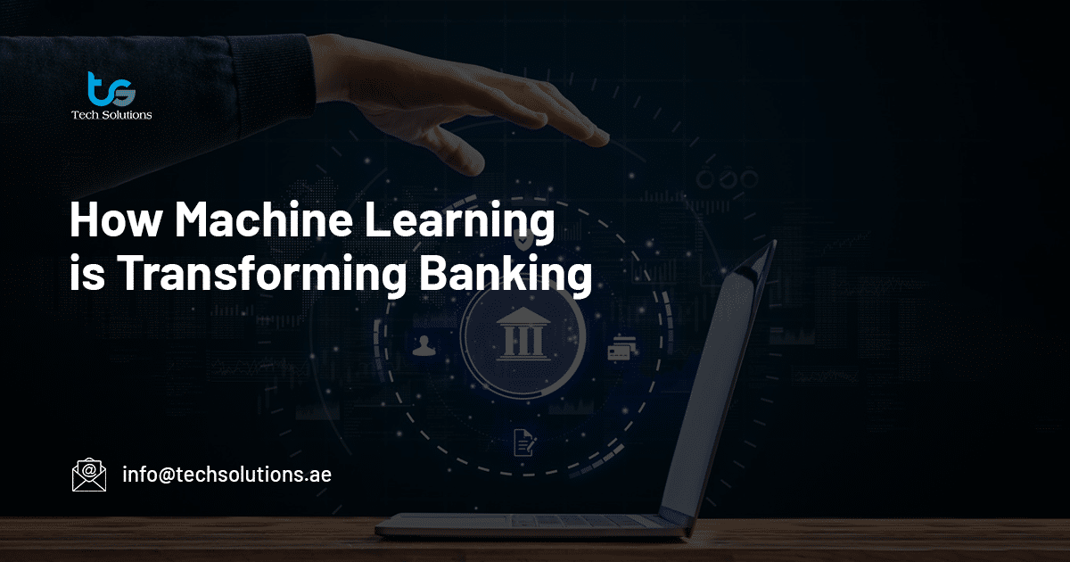 How Machine Learning is Transforming Banking